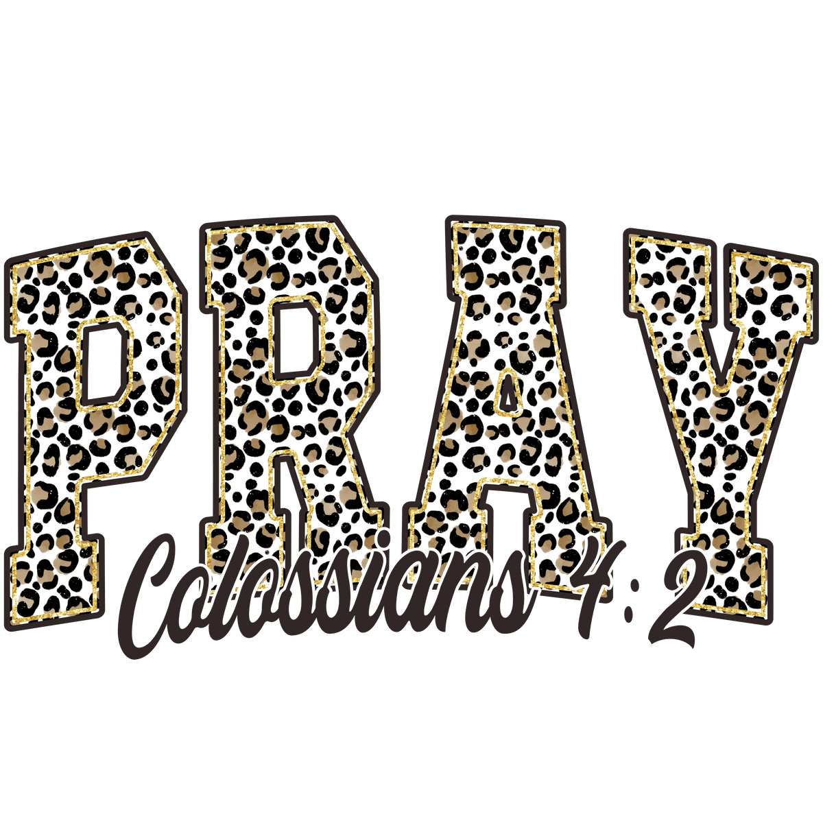 Chetah Pray DTF Transfer