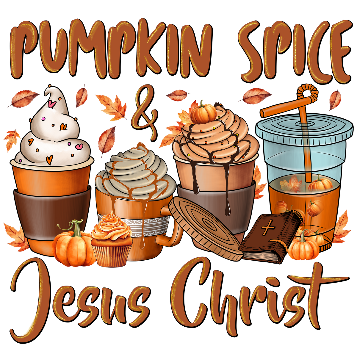 Jesus Christ & Pumpkin Spice DTF Transfer