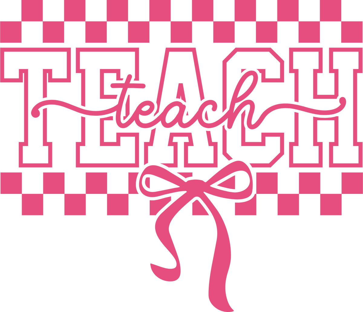 Teach Checkers & Bow DTF Transfer